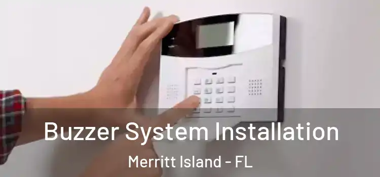  Buzzer System Installation Merritt Island - FL