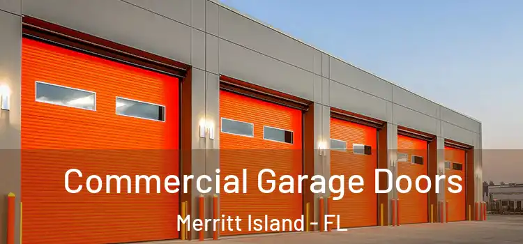  Commercial Garage Doors Merritt Island - FL