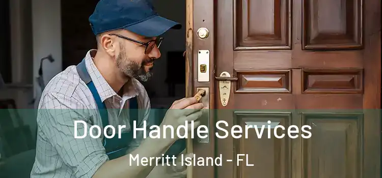Door Handle Services Merritt Island - FL
