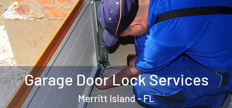  Garage Door Lock Services Merritt Island - FL
