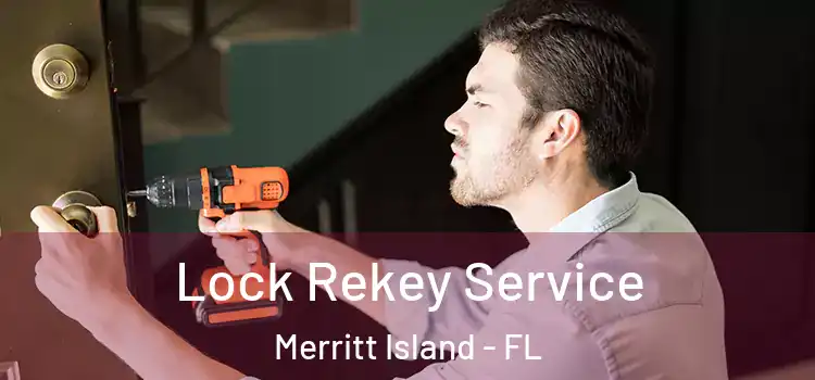  Lock Rekey Service Merritt Island - FL