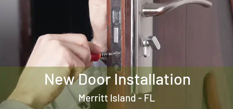  New Door Installation Merritt Island - FL