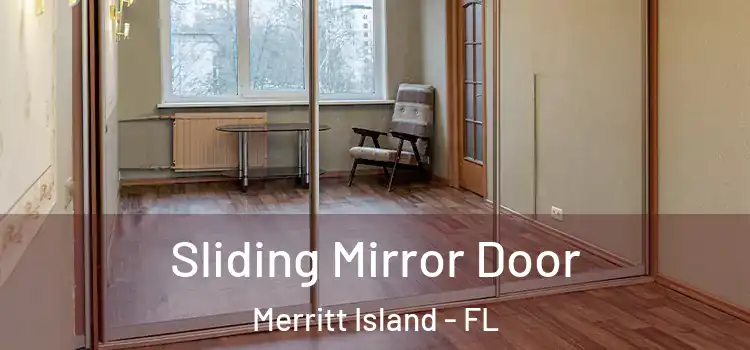  Sliding Mirror Door Merritt Island - FL